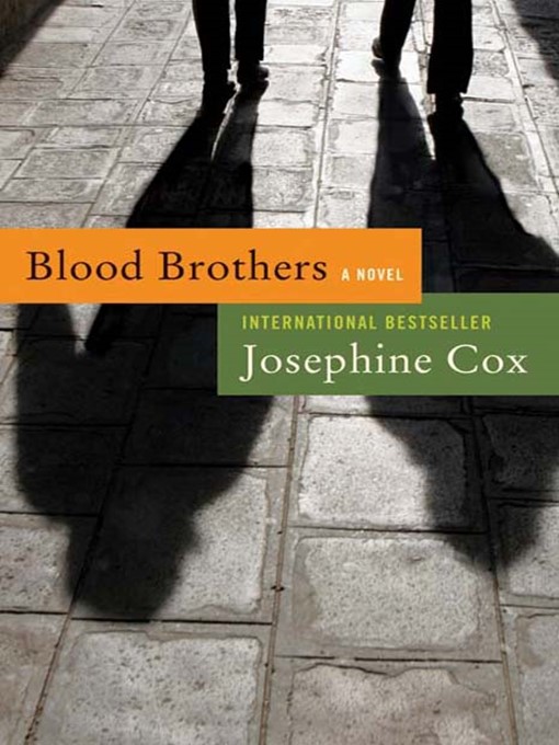 Title details for Blood Brothers by Josephine Cox - Available